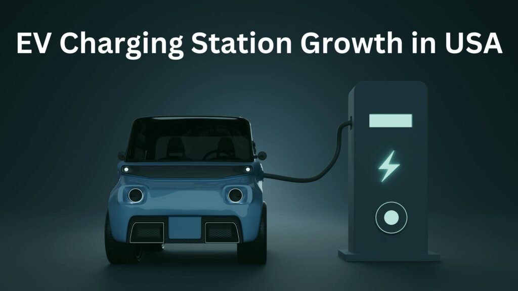 EV Charging Station Growth in USA