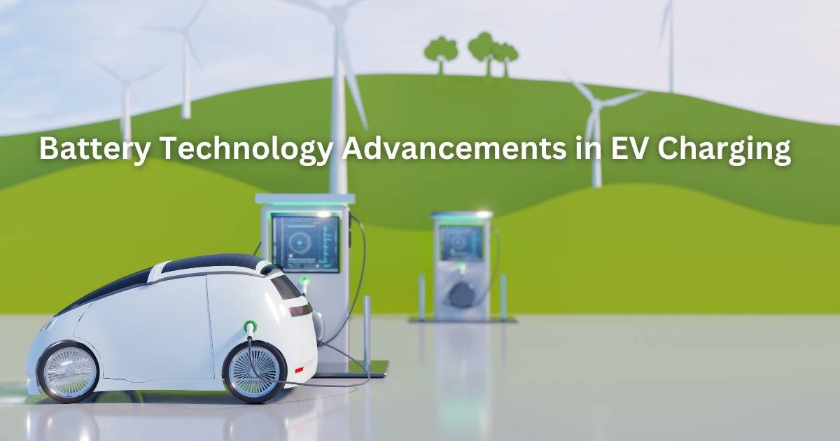 Battery Technology Advancements in EV Charging