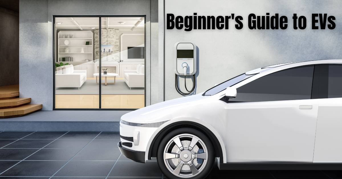 Beginner's Guide to EVs