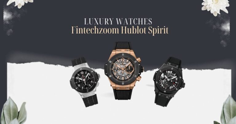 Fintechzoom Hublot Spirit