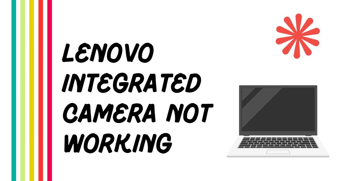Lenovo integrated camera not working