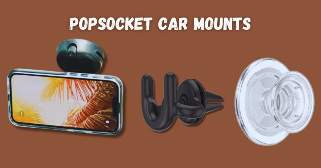 Popsocket Car Mounts