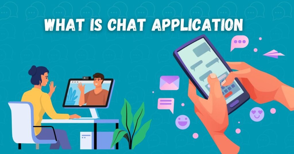 what is chat application