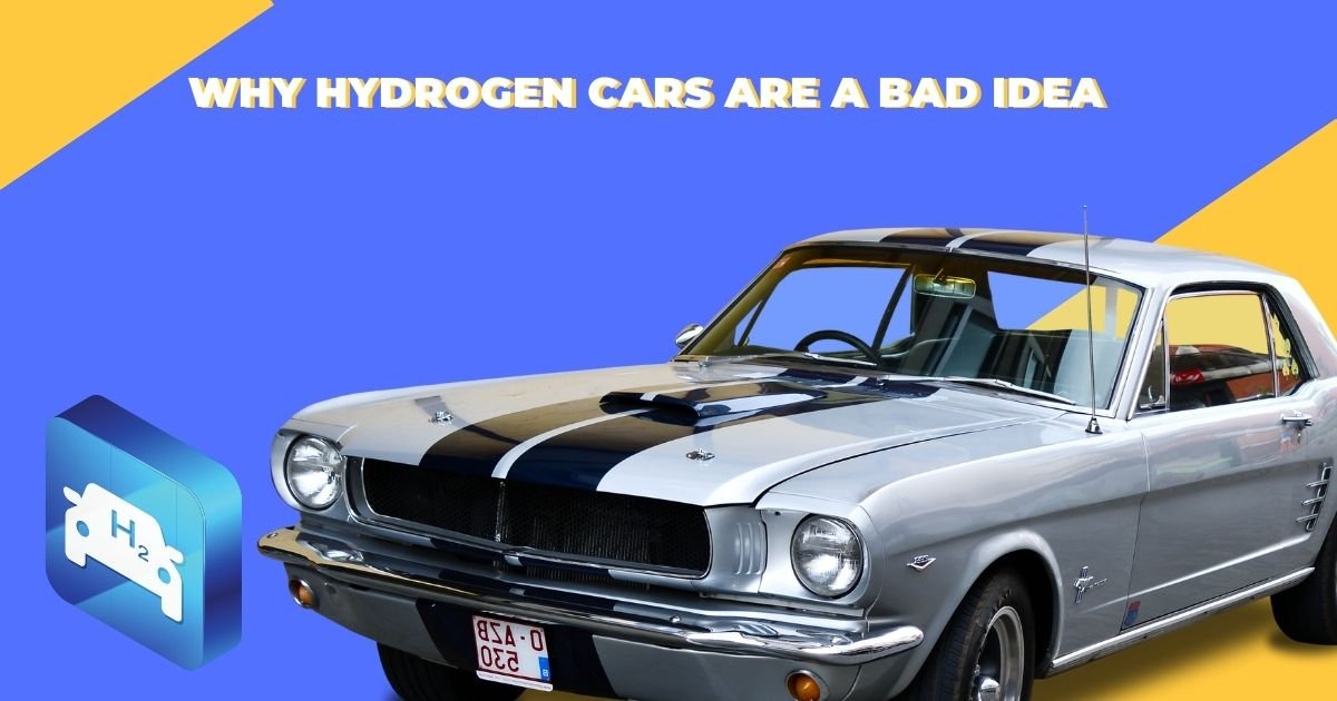 why hydrogen cars are a bad idea