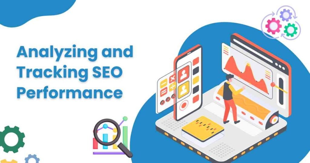 Analyzing and Tracking SEO Performance