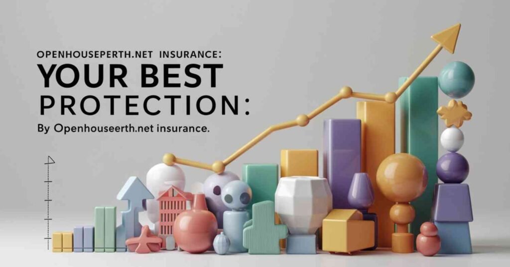 Openhouseperth.net insurance Your Best Protection
