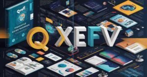 Qxefv Explained History, Uses, and Future